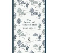 Anne Brontë – La inquilina de Wildfell Hall – Penguin English Library