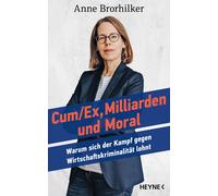 Anne Brorhilker Cum/Ex, Milliarden und Moral: Warum sich der Kampf (Tapa blanda)