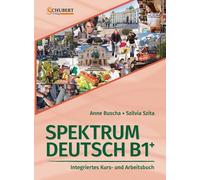 Anne Buscha Szi eutsch B1+: Integriertes Kurs- und Arbei (Tapa blanda)
