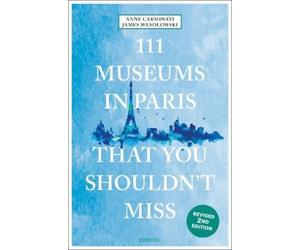 Anne Carminati Ja 111 Museums in Paris That You (Tapa blanda) (Importación USA)