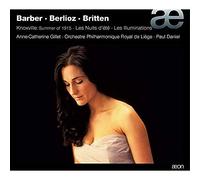 Anne-Catherine Gillet - Barber : Knoxville, Berlioz : Nuits D'Ete, Britten : Les Illuminations