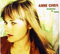 Anne Chris - Tomorrow Is Today