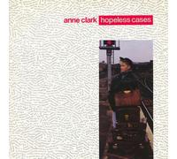 Anne Clark - Hopeless Cases - 10 Records - 208 207, 10 Records - 208 207-630, Virgin - 208 207, Virgin - 208 207-630