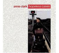 Anne Clark - Hopeless cases (1987)