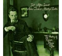 Anne clark &amp - Just after sunset (the poetry of rainer maria rilke)
