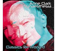 Anne clark - Synaesthesia - classics re-worked