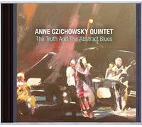 Anne Czichowsky Quintett The Truth and the Abstract Blues (CD) (Importación USA)