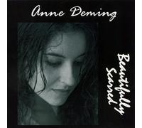 Anne Deming - Beautifully Scarred