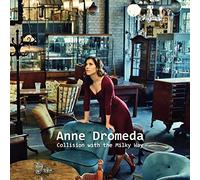 Dromeda, Anne - Collision With The Milky Way