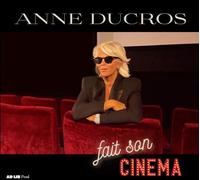 Anne Ducros - Anne Ducros fait son cinema