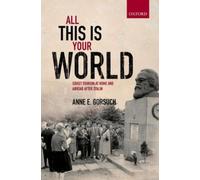 Anne E. Gorsuch All this is your World (Tapa dura)
