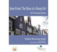 Anne Frank: The Diary of a Young Girl Student Discussion Guide Revised Edition