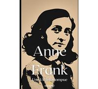 Anne Frank: Une Vie Interrompue (Les Guerrières)