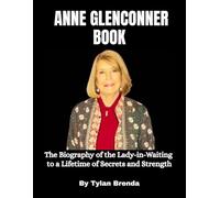 Anne Glenconner Book: The Biography of the Lady-in-Waiting to a Lifetime of Secrets and Strength