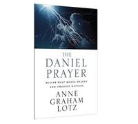 Anne Graham Lotz The Daniel Prayer: (by Anne Graham Lotz The Daniel Prayer) [The Daniel Prayer]