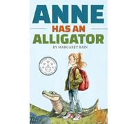 Anne Has an Alligator