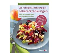 Anne Iburg Die richtige Ernährung bei Lebererkrankungen: Viele lec (Tapa blanda)