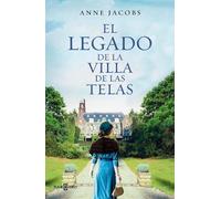 Anne Jacobs El legado de la Villa de las Telas / The Legacy of the (Tapa blanda)