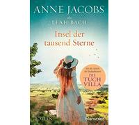Anne Jacobs Lea Insel der tausend Sterne: Roman - Eine Reise ins g (Tapa blanda)