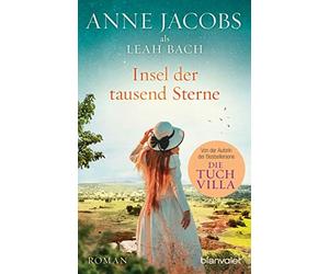 Anne Jacobs Lea Insel der tausend Sterne: Roman - Eine Reise ins g (Tapa blanda)
