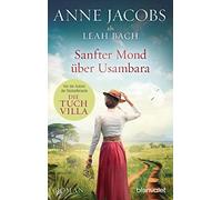 Anne Jacobs Lea Sanfter Mond über Usambara: Roman (Die Afrika-Saga (Tapa blanda)