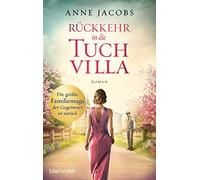 Anne Jacobs Ruckkehr in die Tuchvilla (Tapa blanda)