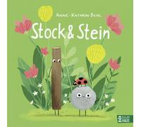 Anne-Kathrin Be Stock & Stein: Ein lustiges Bilderbuch mit ganz vi (Tapa blanda)