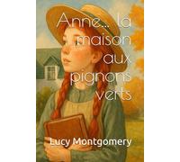 Anne… la maison aux pignons verts