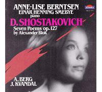 Anne-Lise Berntsen - Shostakovich: Seven Poems op. 127