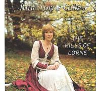 Anne Lorne Gillies - The Hills of Lorne