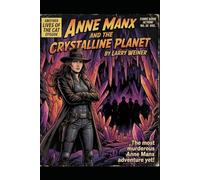 Anne Manx and the Crystalline Planet (Lives of the Cat)