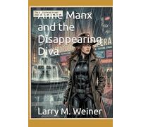 Anne Manx and the Disappearing Diva (Lives of the Cat)