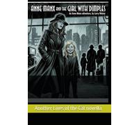 Anne Manx and the Girl with Dimples: Another Anne Manx Adventure (Lives of the Cat)
