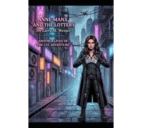 Anne Manx and the Lottery (Lives of the Cat)