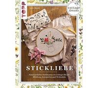 Anne Mende Cottage Dreams - Stickliebe: Naturverliebte Stickmotive (Tapa blanda)