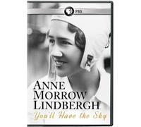Anne Morrow Lindbergh: You'll Have the Sky