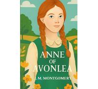 Anne Of Avonlea (Illustrated)
