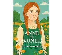 Anne Of Avonlea (Illustrated)