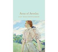 Anne Of Avonlea: L. M. Montgomery: 246 (Macmillan Collector's Library)