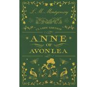 Anne of Avonlea: With original illustrations