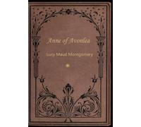 Anne of Avonlea: With original illustrations