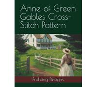 Anne of Green Gables Cross-Stitch Pattern