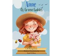 Anne of Green Gables: L.M Montgomery (Modern Translation by Sand N Rose)