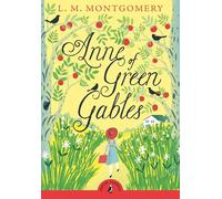 Anne of Green Gables: L.M. Montgomery (Puffin Classics)
