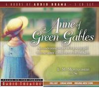 Anne Of Green Gables (Radio Theatre)