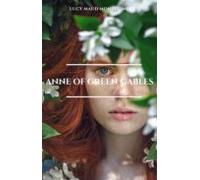 Anne Of Green Gables: The Complete Collection (ebook)