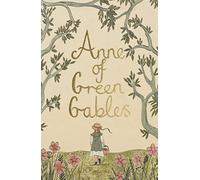 Anne Of Green Gables (Wordsworth Collector's Editions)
