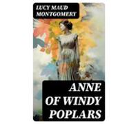 Anne Of Windy Poplars (ebook)