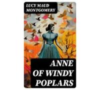 Anne Of Windy Poplars (ebook)