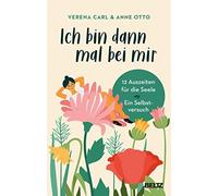 Anne Otto Veren Ich bin dann mal bei mir: 12 Auszeiten für die See (Tapa blanda)